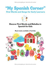 Load image into Gallery viewer, First Words and Songs for Early Learners - My Spanish Corner