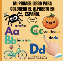 Load image into Gallery viewer, My First Spanish Alphabet Coloring Book - Mi Primer Libro para Colorear del Alfabeto en Español