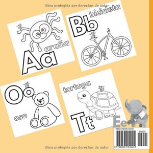 My First Spanish Alphabet Coloring Book - Mi Primer Libro para Colorear del Alfabeto en Español