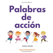 Load image into Gallery viewer, My First Spanish Action Words - Mi Primer Libro de Palabras de Acción