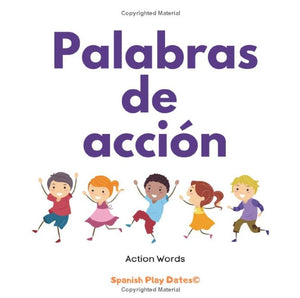 My First Spanish Action Words - Mi Primer Libro de Palabras de Acción